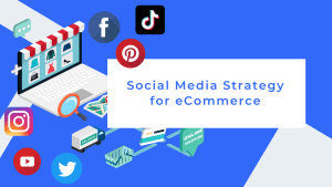 Social media logos and an online store with the title of the post about social media strategy for eCommerce
