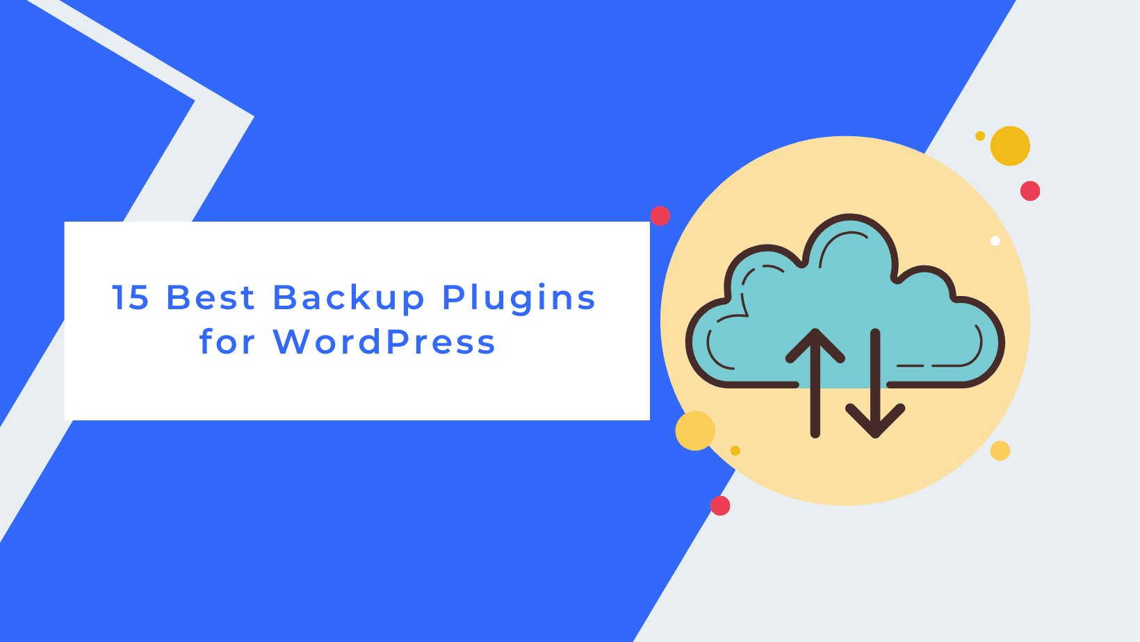 Title with cloud backup logo as a featured image for the 15 best backup plugins for WordPress